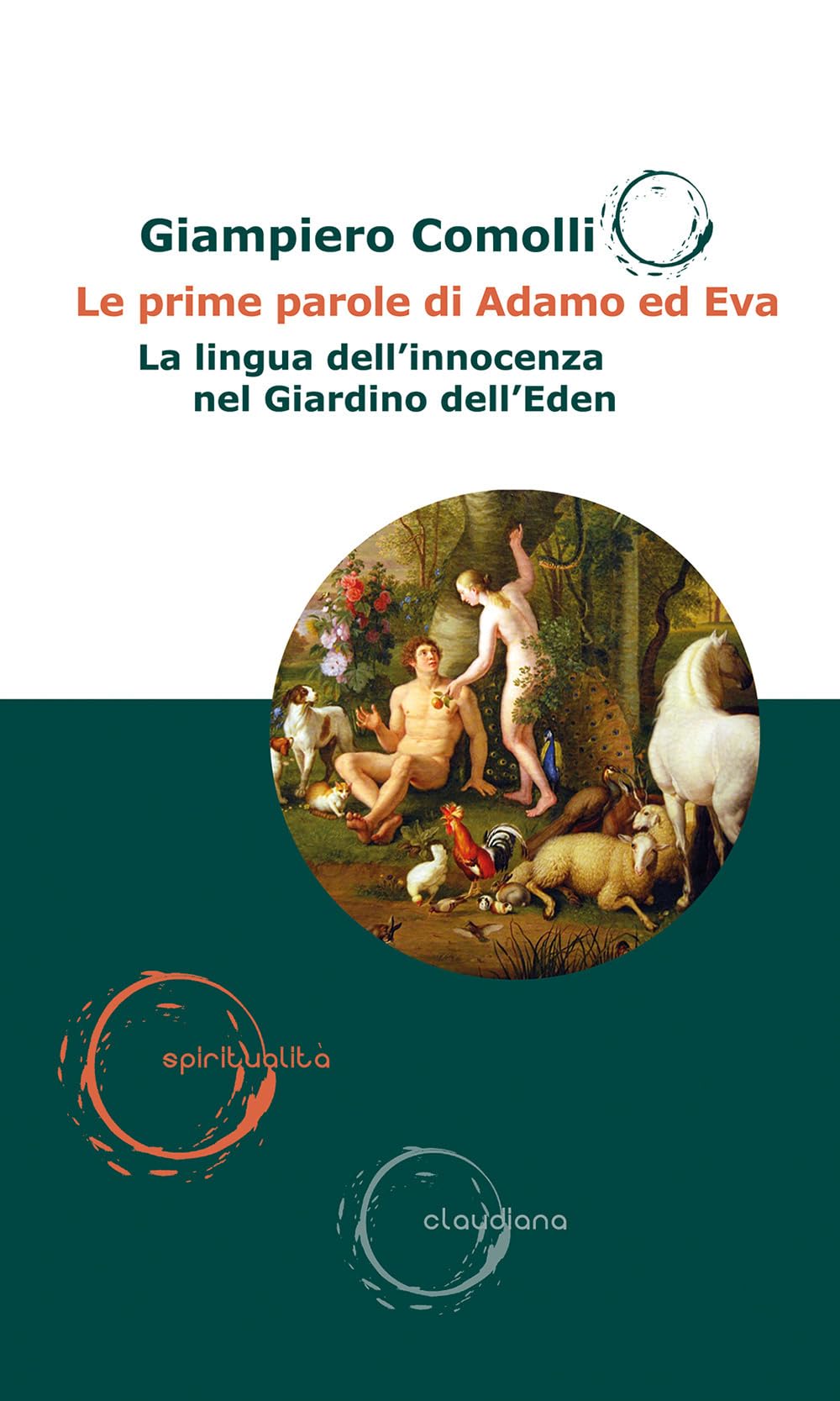 Le Prime Parole Di Adamo Ed Eva. La Lingua Dell'innocenza Nel Giardino Dell’Eden - 4