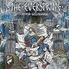 The Everspring Audiobook By Joshua Gillingham cover art