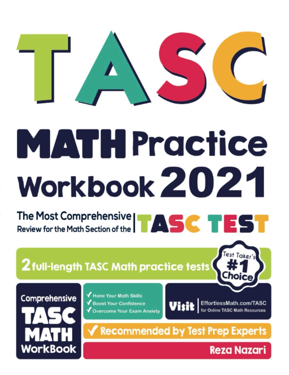 Reza NazariTASC Math Practice Workbook: The Most Comprehensive Review for the Math Section of the TASC Test