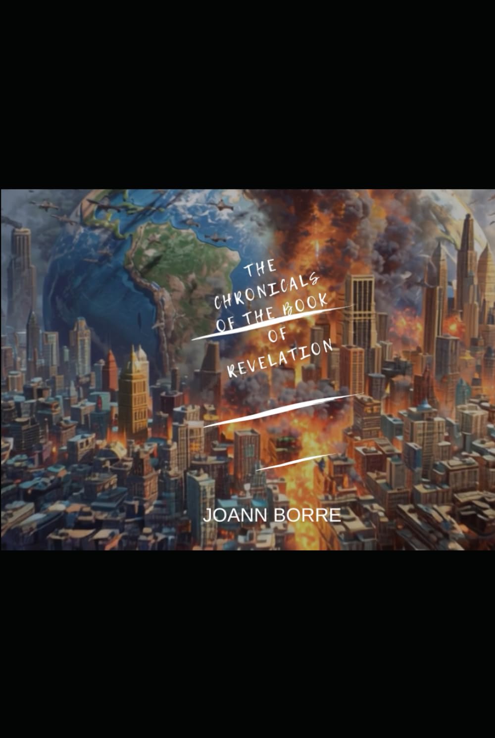 The Chronicles of The Book of Revelation