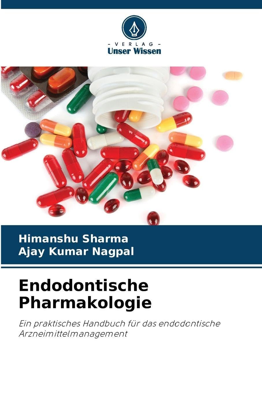 Endodontische Pharmakologie: Ein praktisches Handbuch für das endodontische Arzneimittelmanagement