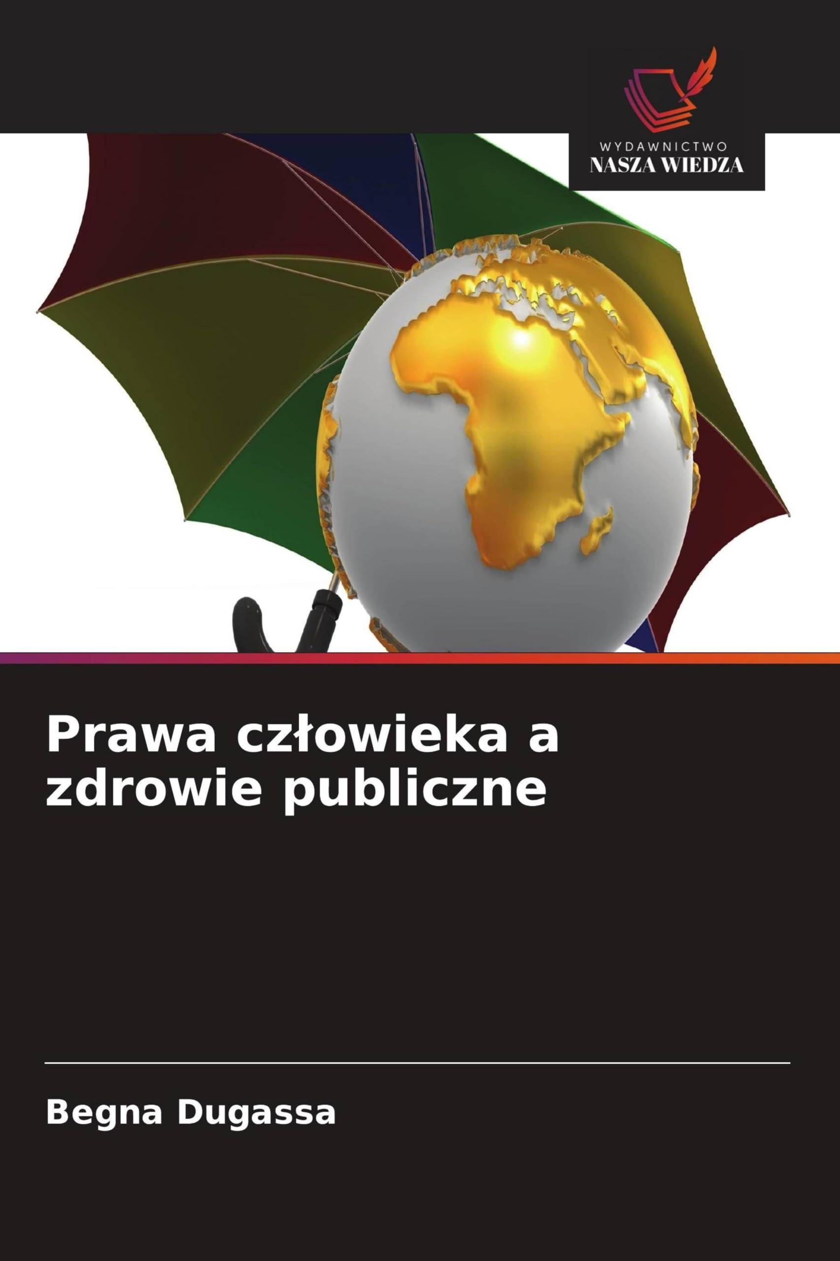 Prawa cz¿owieka a zdrowie publiczne