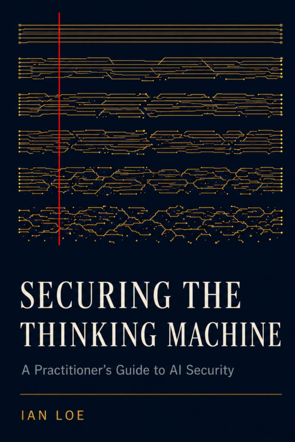 Securing the Thinking Machine: A Practitioner's Guide to AI Security