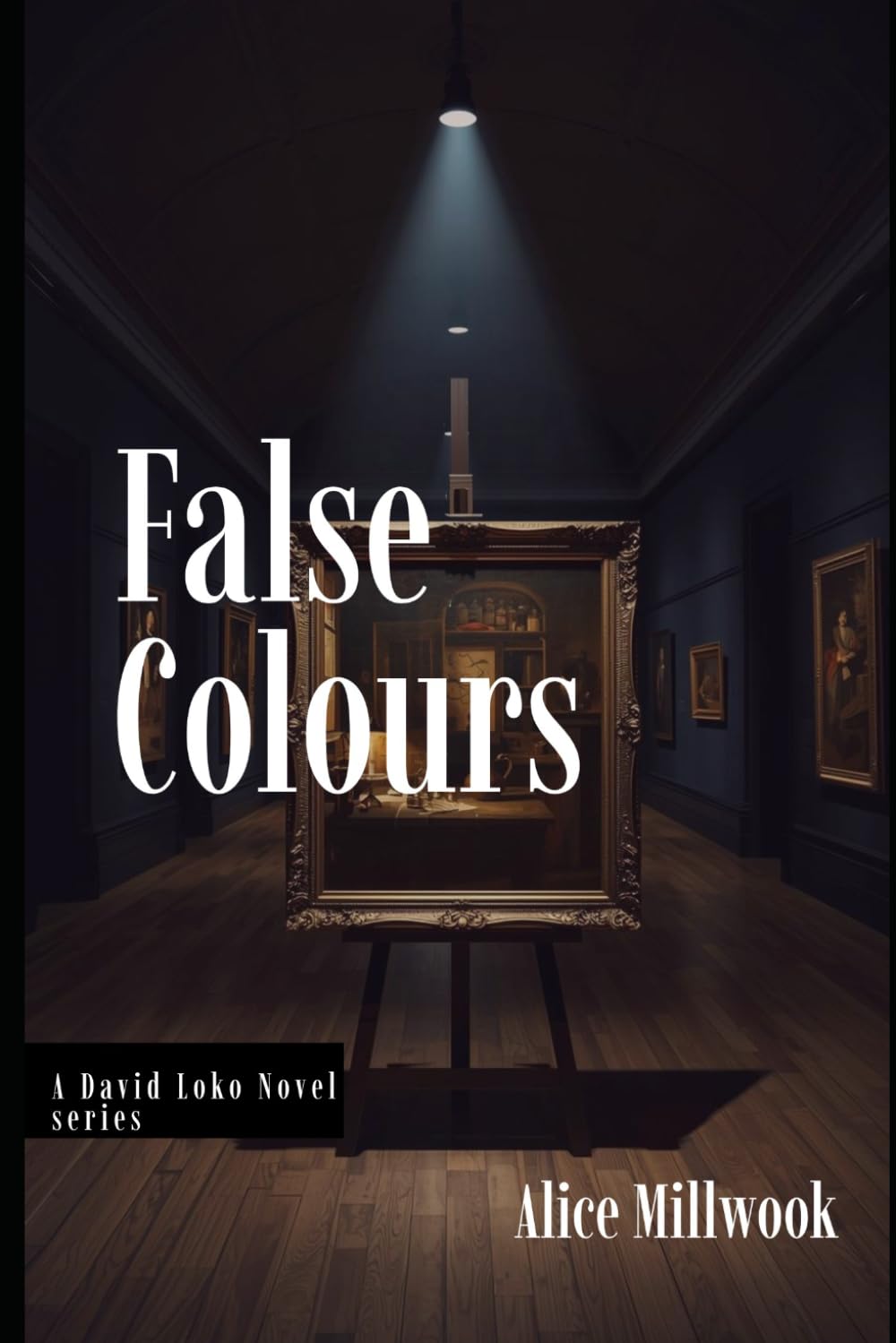 False Colours: A David Loko Murder Mystery Novel