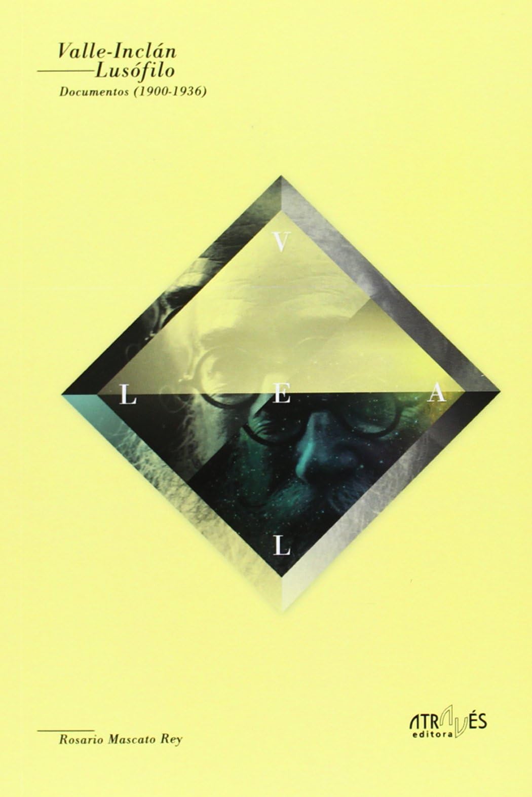 Valle-Inclán, lusófilo: Documentos (1900-1936) (Através de Nós) (Portuguese Edition)