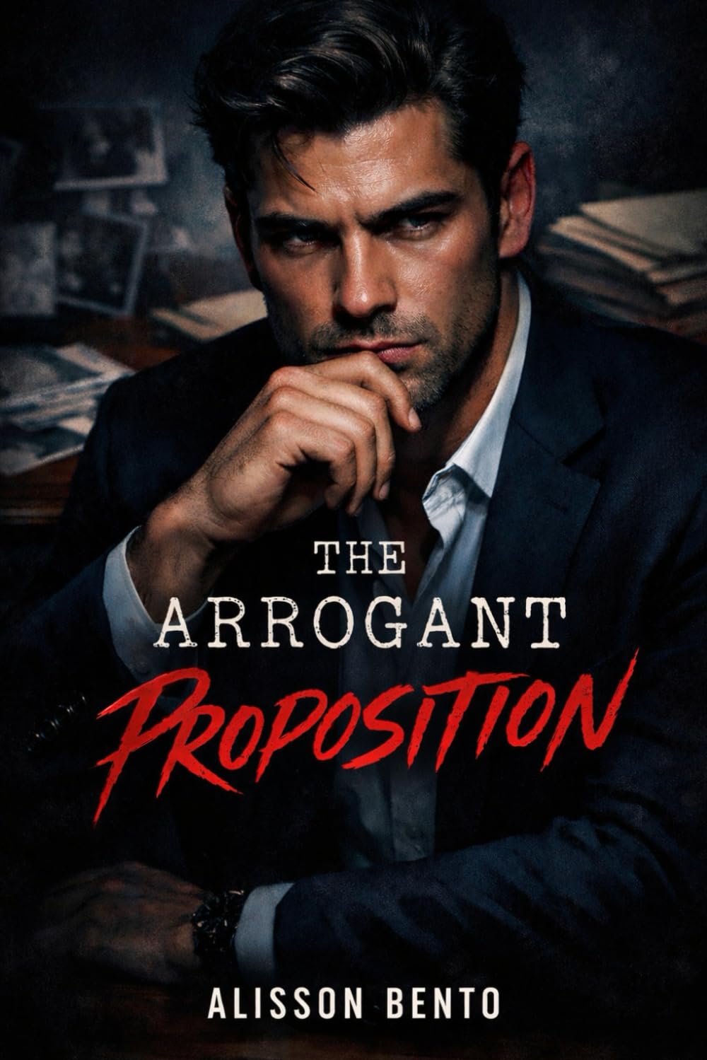 The Arrogant Proposition: An Accidental Pregnancy Office Romance (Bound by a Baby)