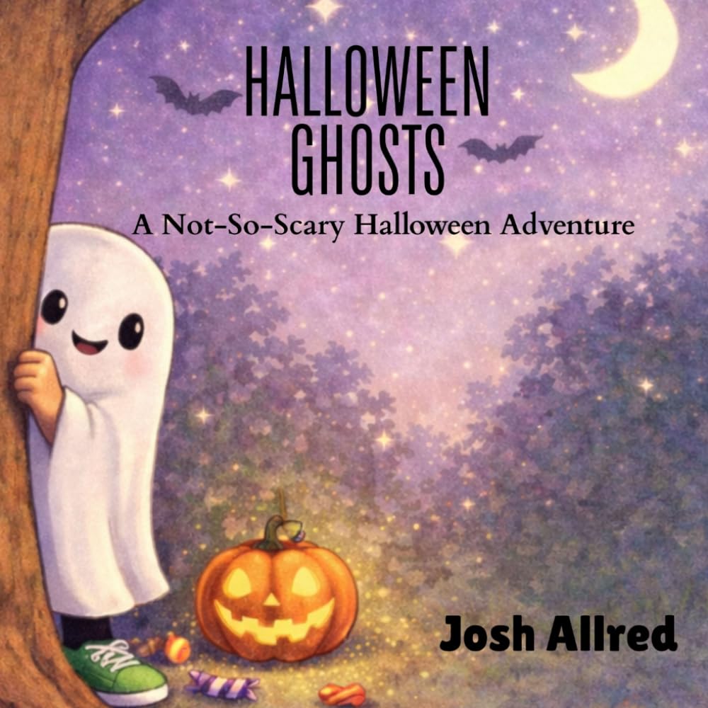 Halloween Ghosts: A Not-So-Scary Halloween Adventure