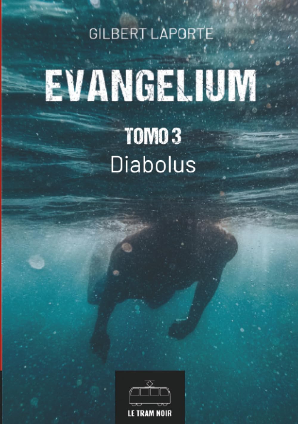 Evangelium - Tomo 3 - Diabolus