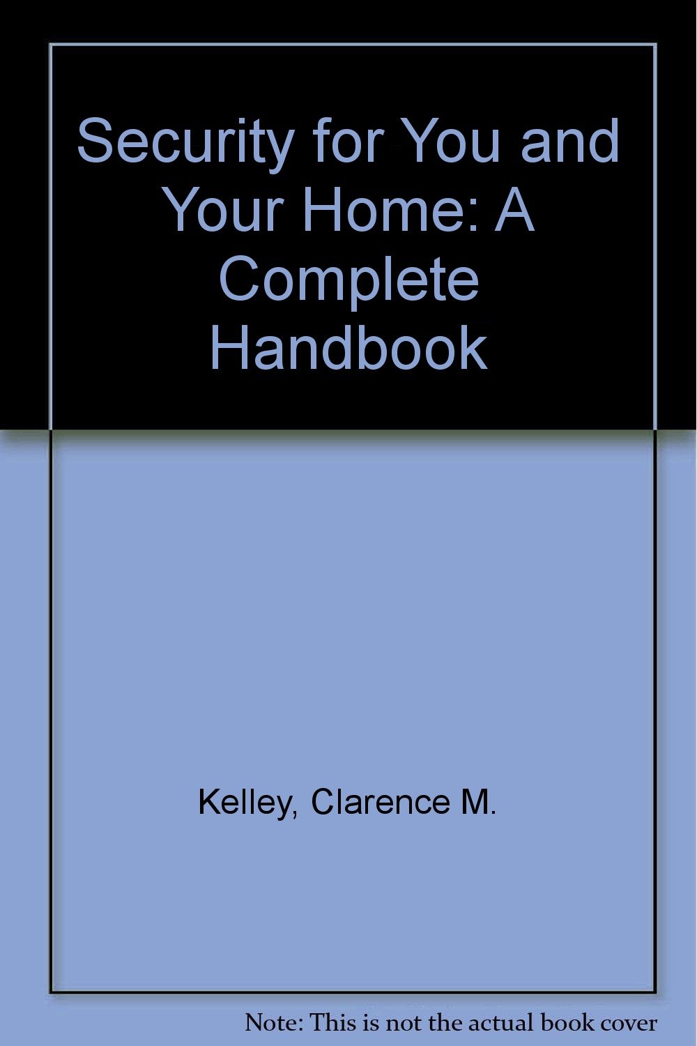 Buy Security for You and Your Home: A Complete Handbook — BookShops.in