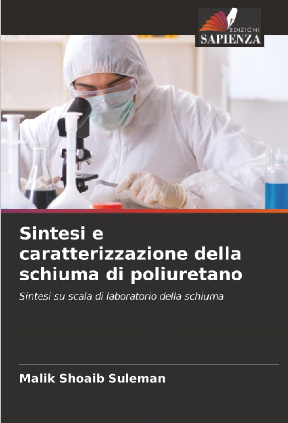 Sintesi e caratterizzazione della schiuma di poliuretano: Sintesi su scala di laboratorio della schiuma