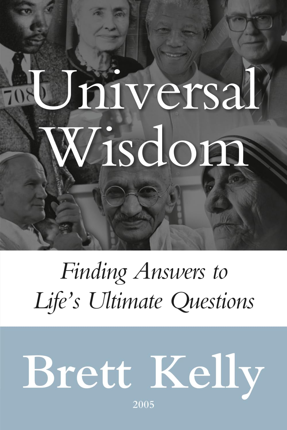 Universal Wisdom: Finding Answers to Life's Ultimate Questions