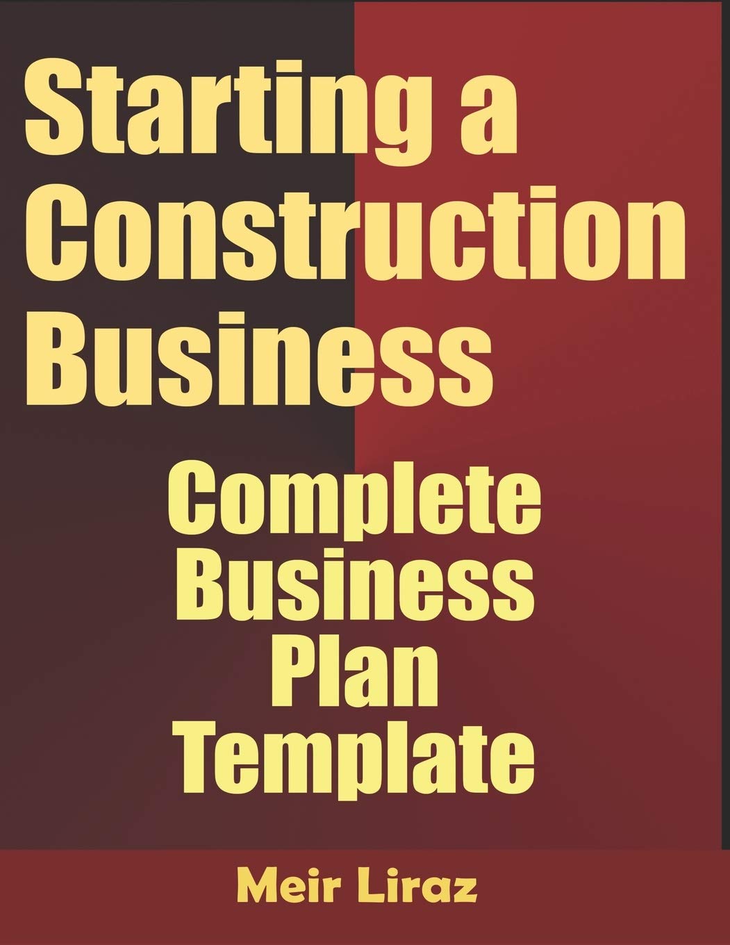 Starting a Construction Business: Complete Business Plan Template