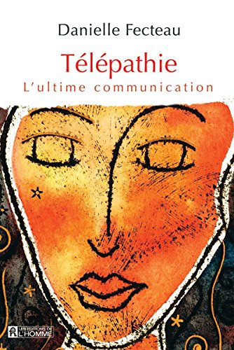 Télécharger Télépathie: L'ultime communication Francais PDF