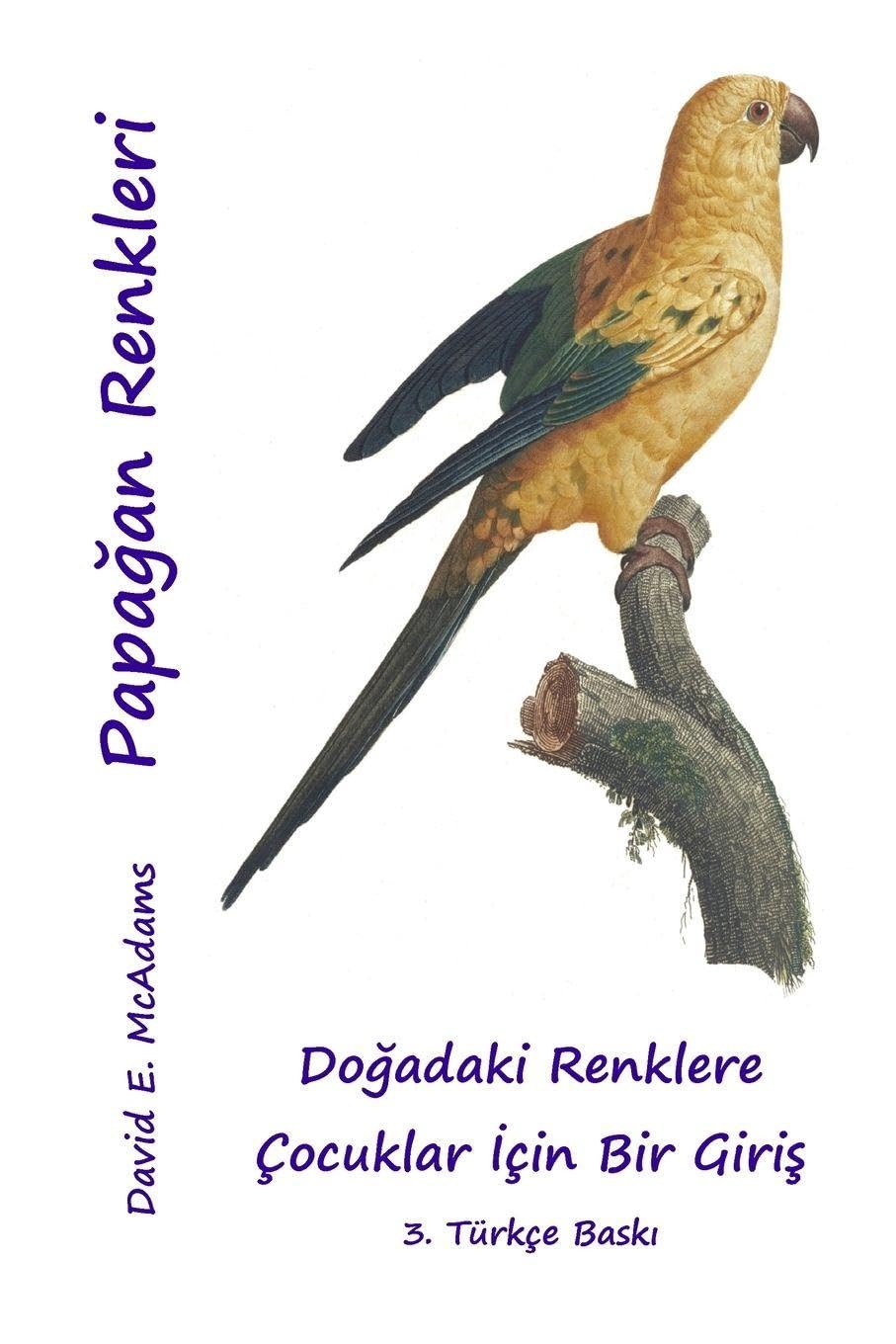 Papağan Renkleri: Doğadaki Renklere Çocuklar İçin Bir Giriş