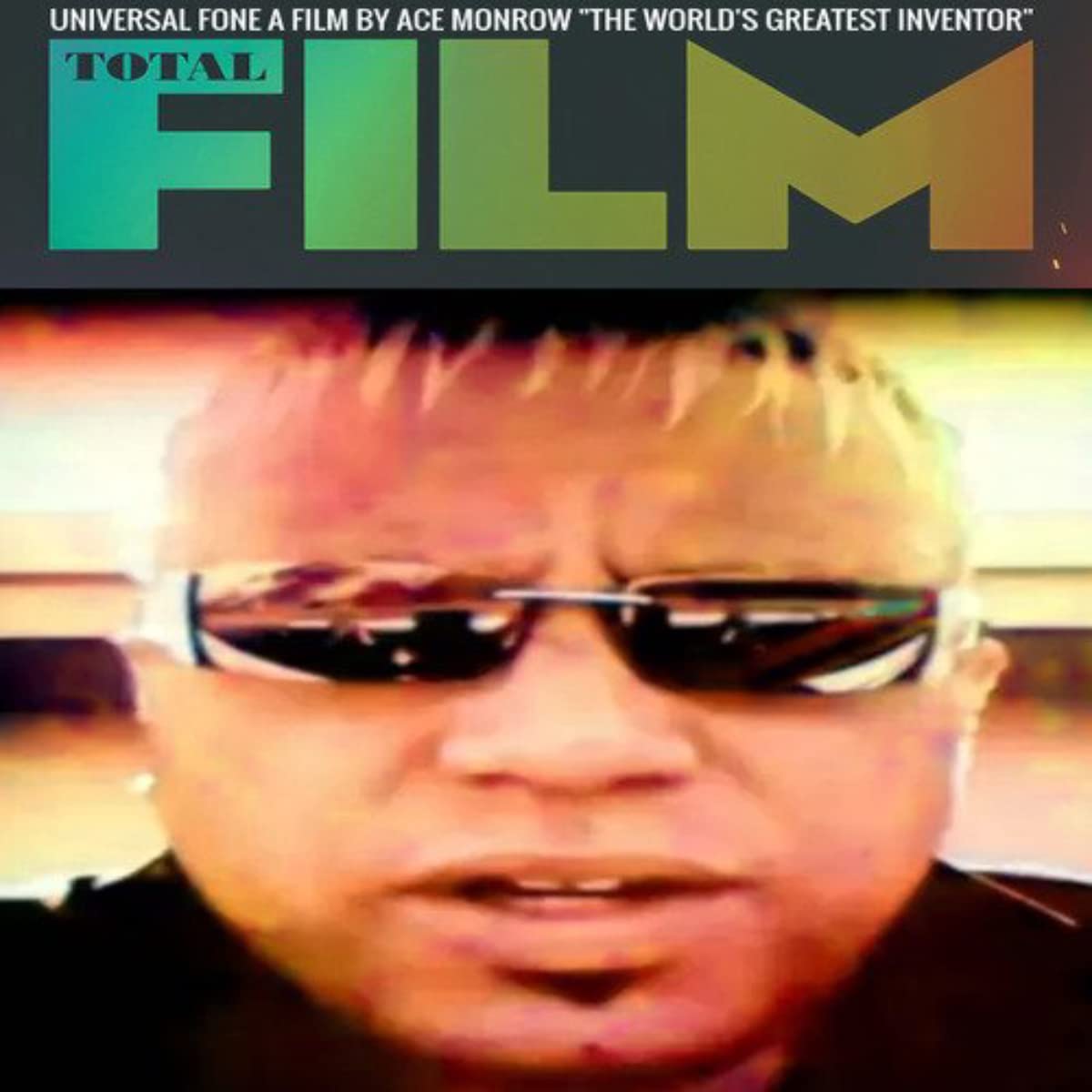 ACE MONROW TOTAL FILM MAGAZINE PROMO: UNIVERSAL FONE "THE WORLD'S GREATEST INVENTOR" (English Edition)