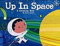 Up In Space - A Counting Book 193795420X Book Cover