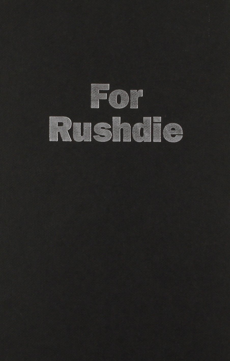 Buy For Rushdie: Essays by Arab and Muslim Writers in Defense of Free Speech — BookShops.in