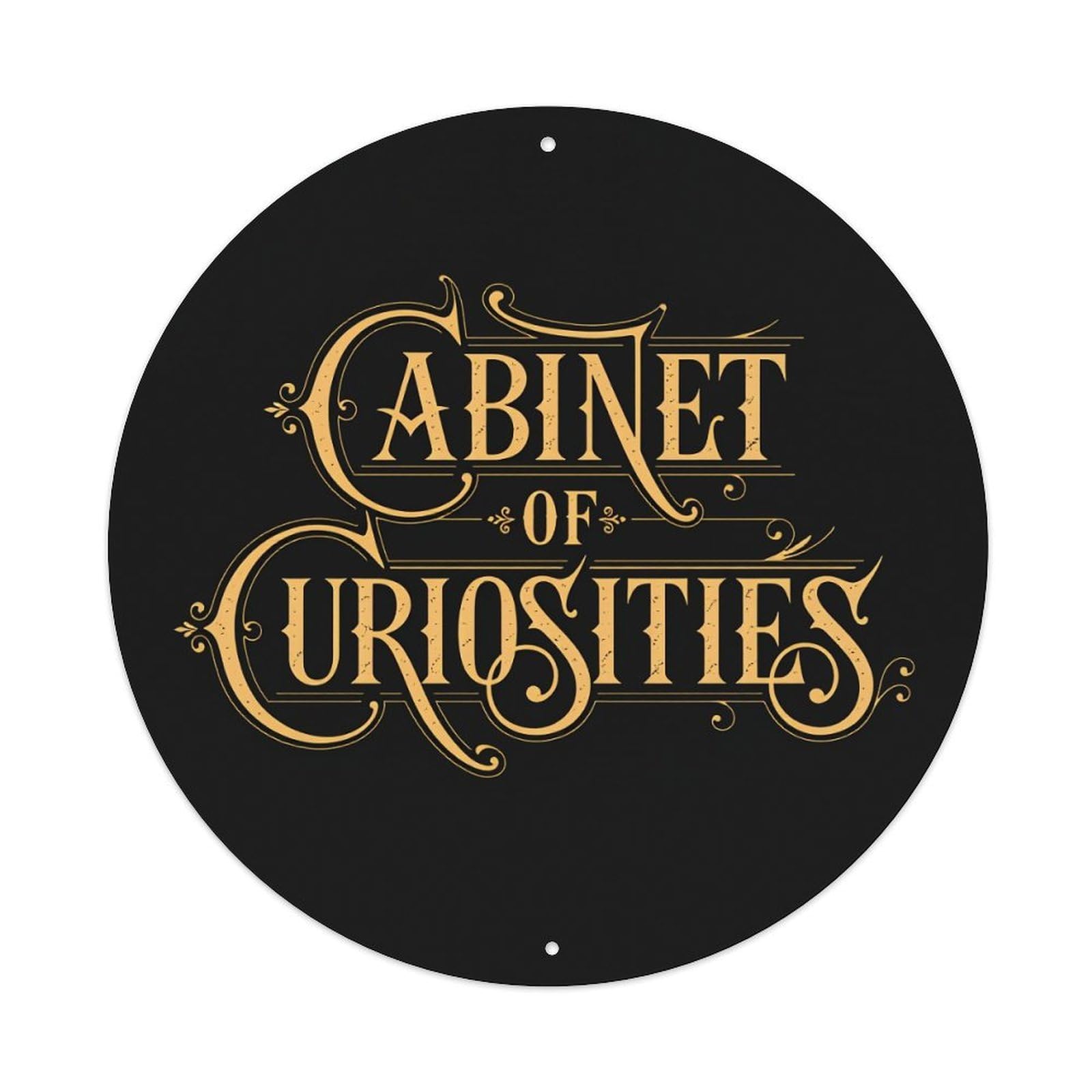 Cabinet Of Curiosities Gold Ornate Typography Design Round Vintage Tin Sign,Retro Wall Art,Metal Poster for Home, Bar, Garage, Cafe, Rustic Indoor & Outdoor Decor, 8x8 Inches