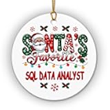 Santa's Favorite SQL Data Analyst Christmas Ornament 2025 - Two-Sided Ceramic Ornament Gift for SQL Data Analyst, Coworkers, Friends, Women & Men