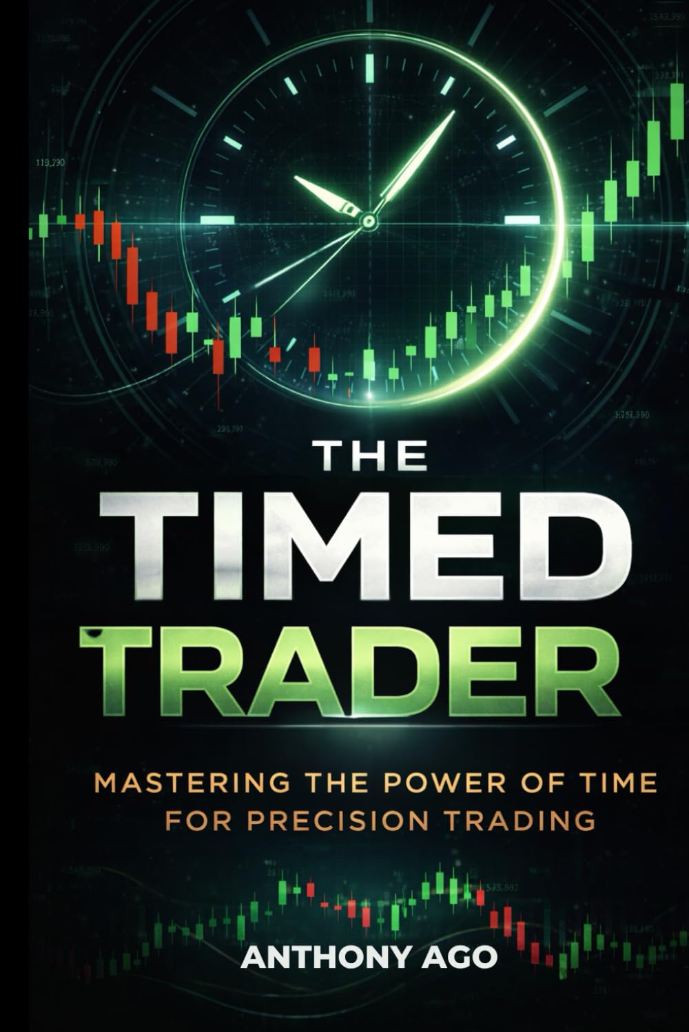 The Timed Trader: Mastering Killzones, Sessions, and High-Probability Timing: How Institutions Use Time as a Weapon. (Trading Key Point Series)
