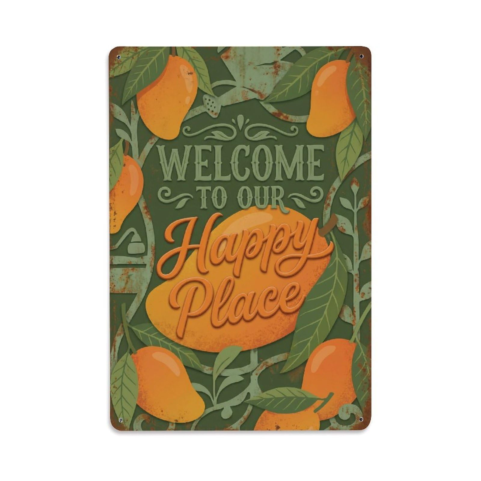 Welcome To Our Happy Place Mango Garden Metal Tin Sign