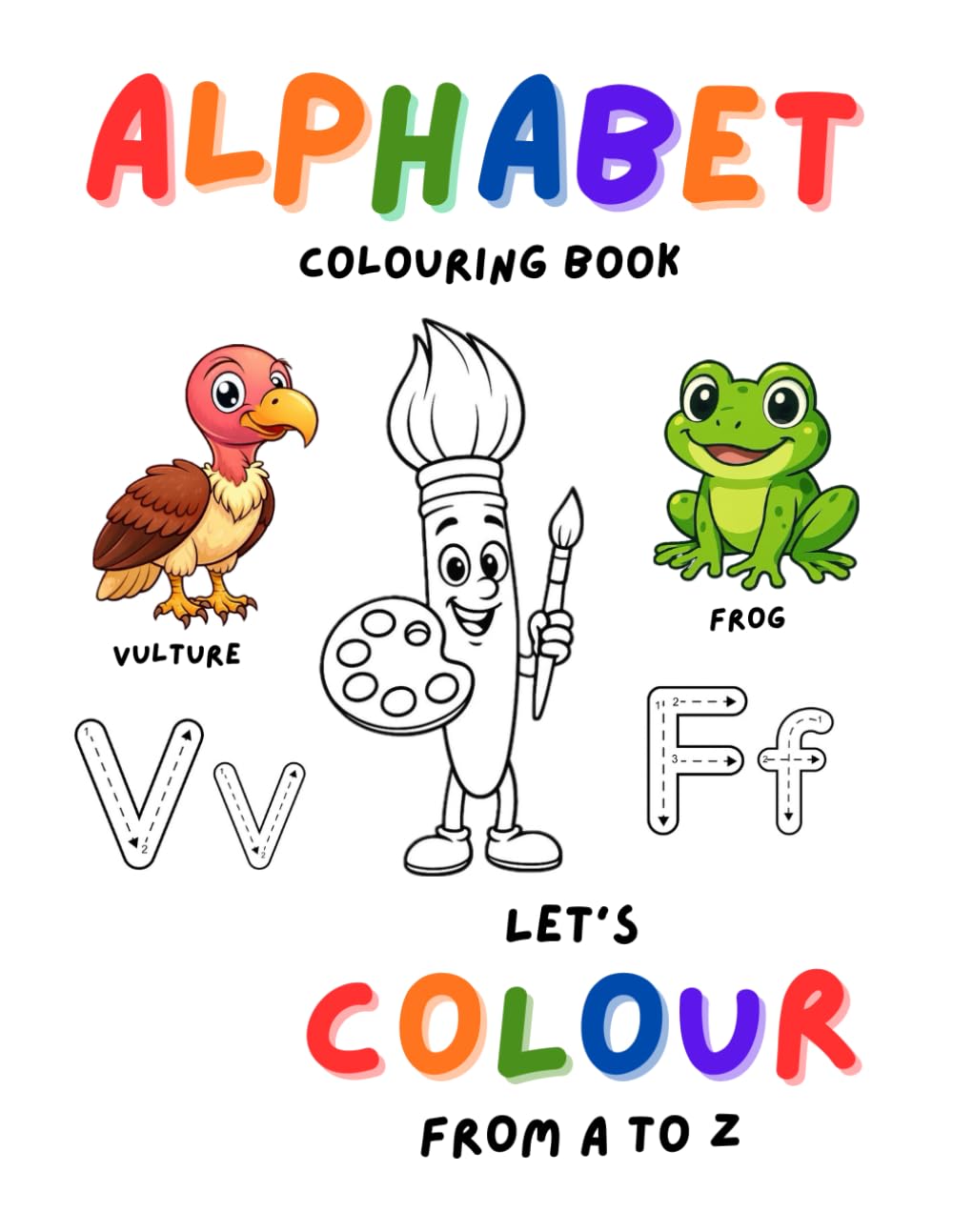 Alphabet Colouring Book: Let's colour from A to Z