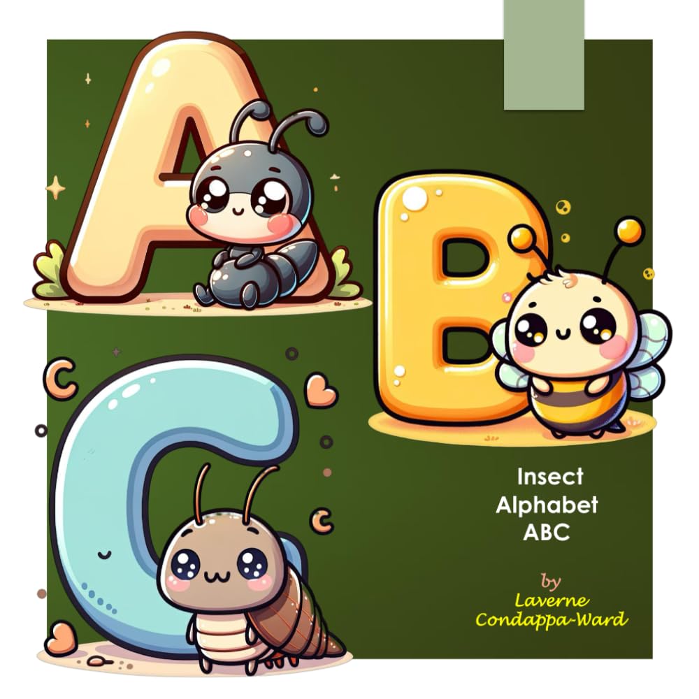 Insect Alphabet ABC: Learn the Alphabet with help from your insect friends.