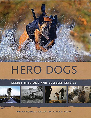 Hero Dogs: Secret Missions and Selfless Service