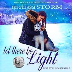 Let There Be Light Audiolibro Por Melissa Storm arte de portada