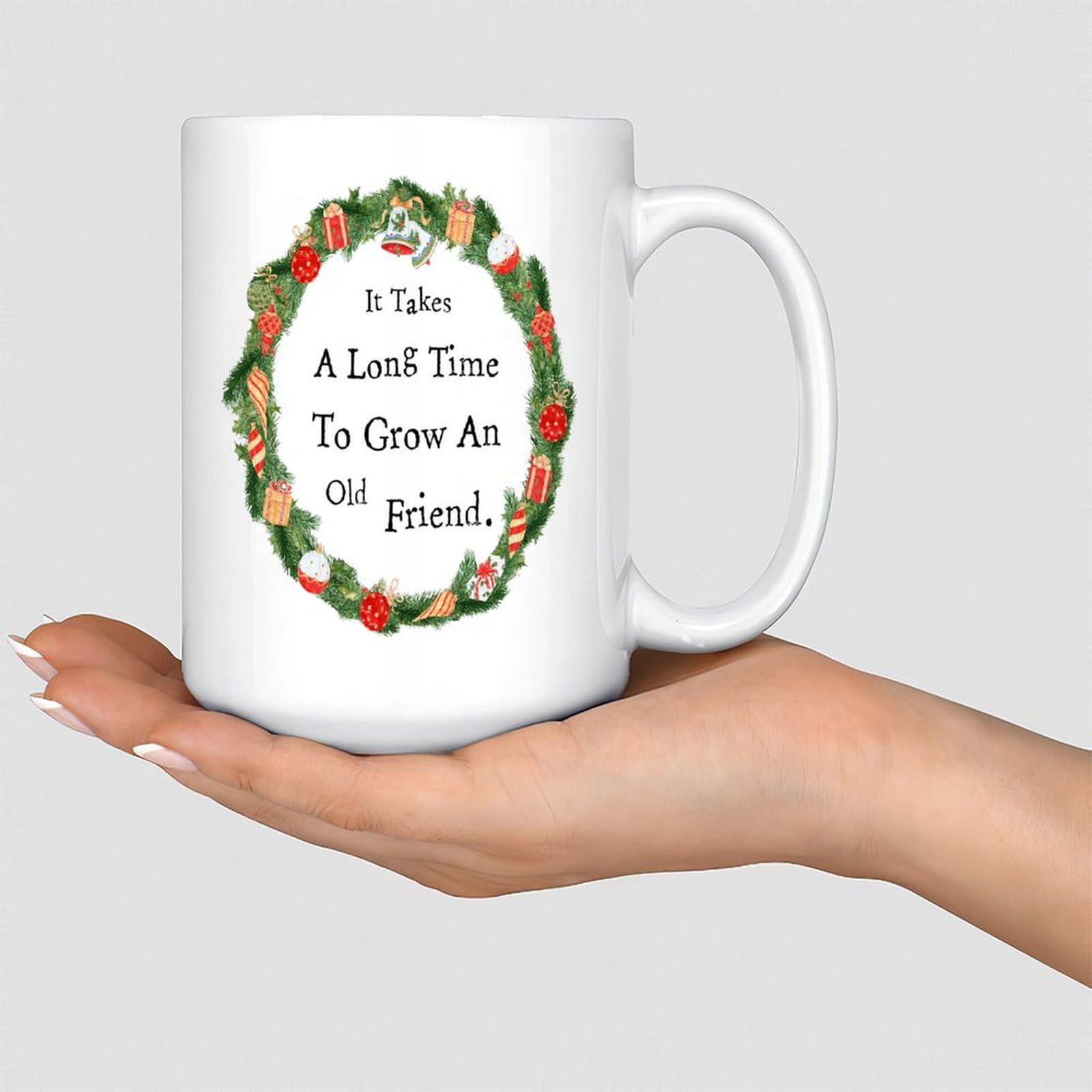 Wodevor It Takes A Long Time to Grow an Old Friend Coffee Mug 15oz Friends Neighbor Personalised Tea Cup Birthday Gift for Parents Mom Dad Ceramic White