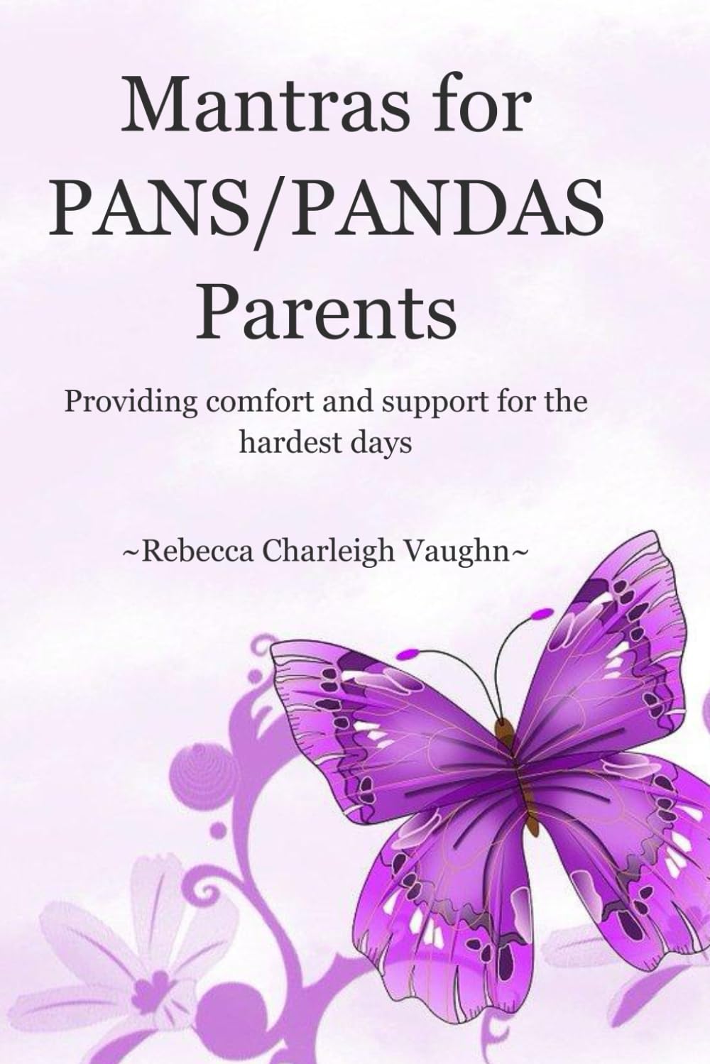 Mantras for PANS/PANDAS Parents