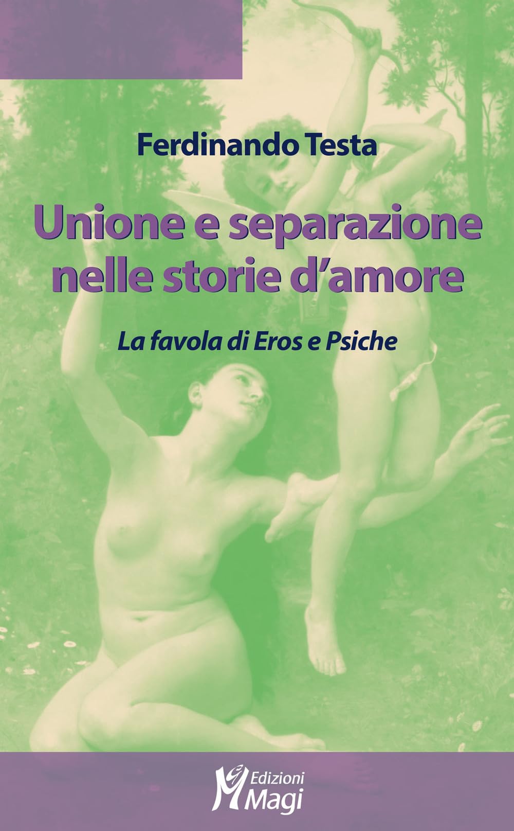 Unione E Separazione Nelle Storie D'amore. La Favola Di Eros E Psiche - 4