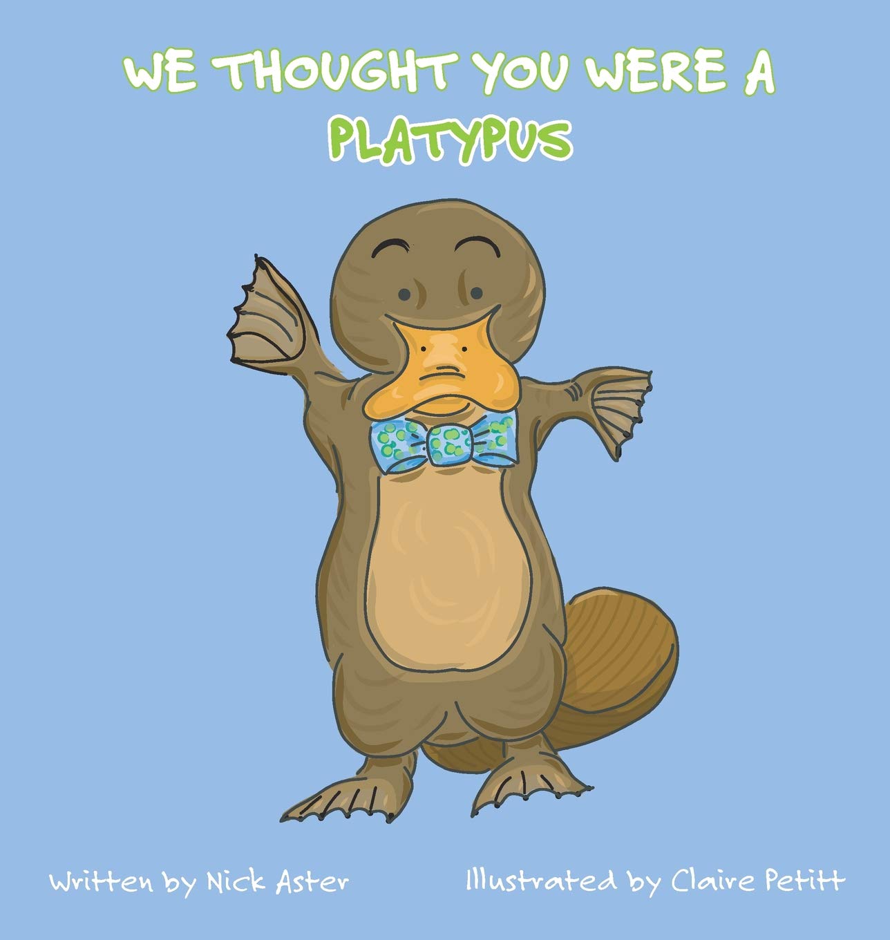 We Thought You Were a Platypus