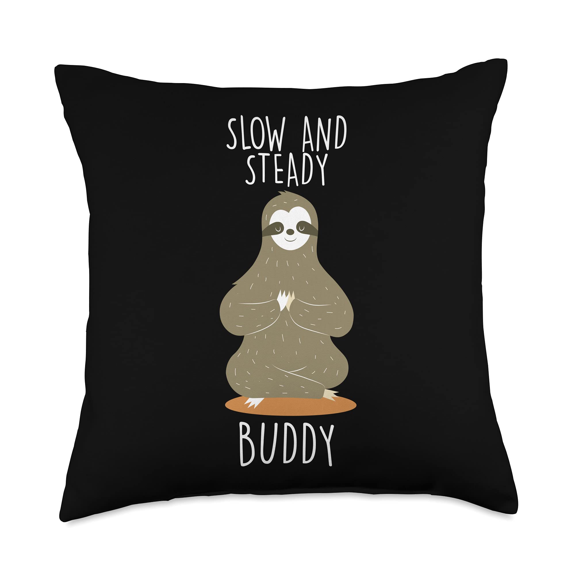 Slow And Steady Buddy Sloth Lazy Sloth Lover Friends Throw Pillow