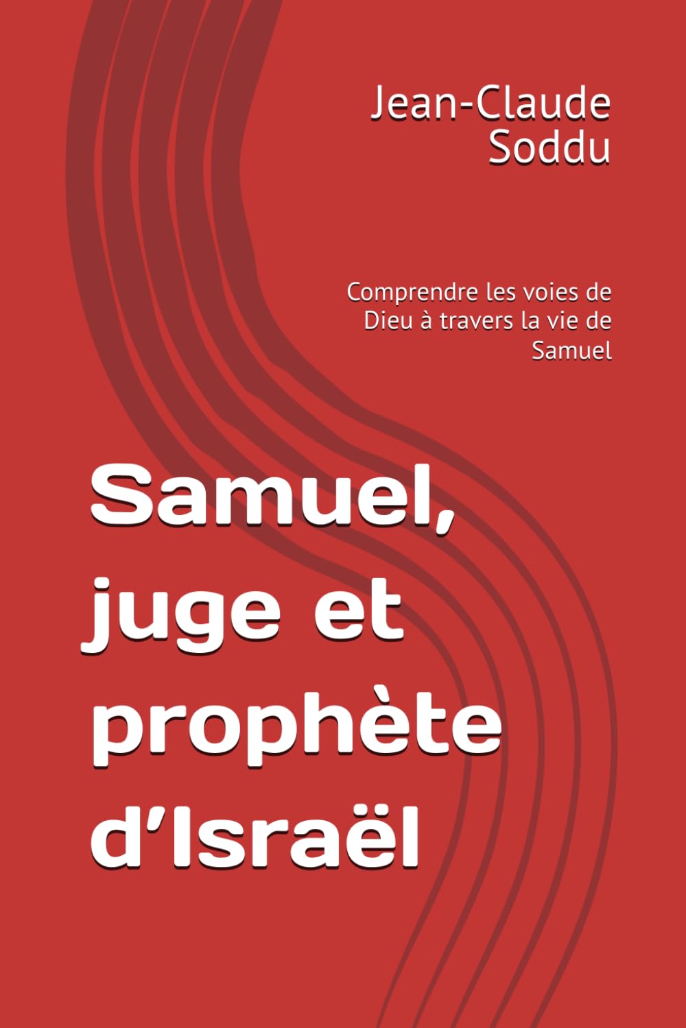 Samuel, juge et prophète d’Israël: Comprendre les voies de Dieu à travers la vie de Samuel