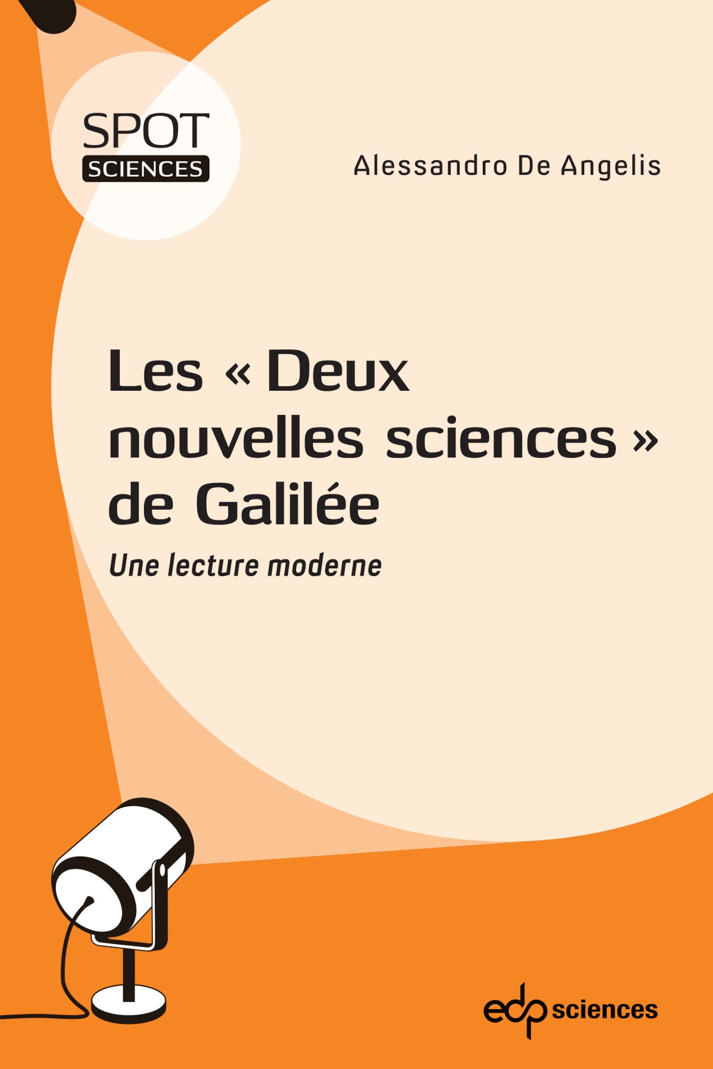 Les "Deux nouvelles sciences" de Galilée: Une lecture moderne