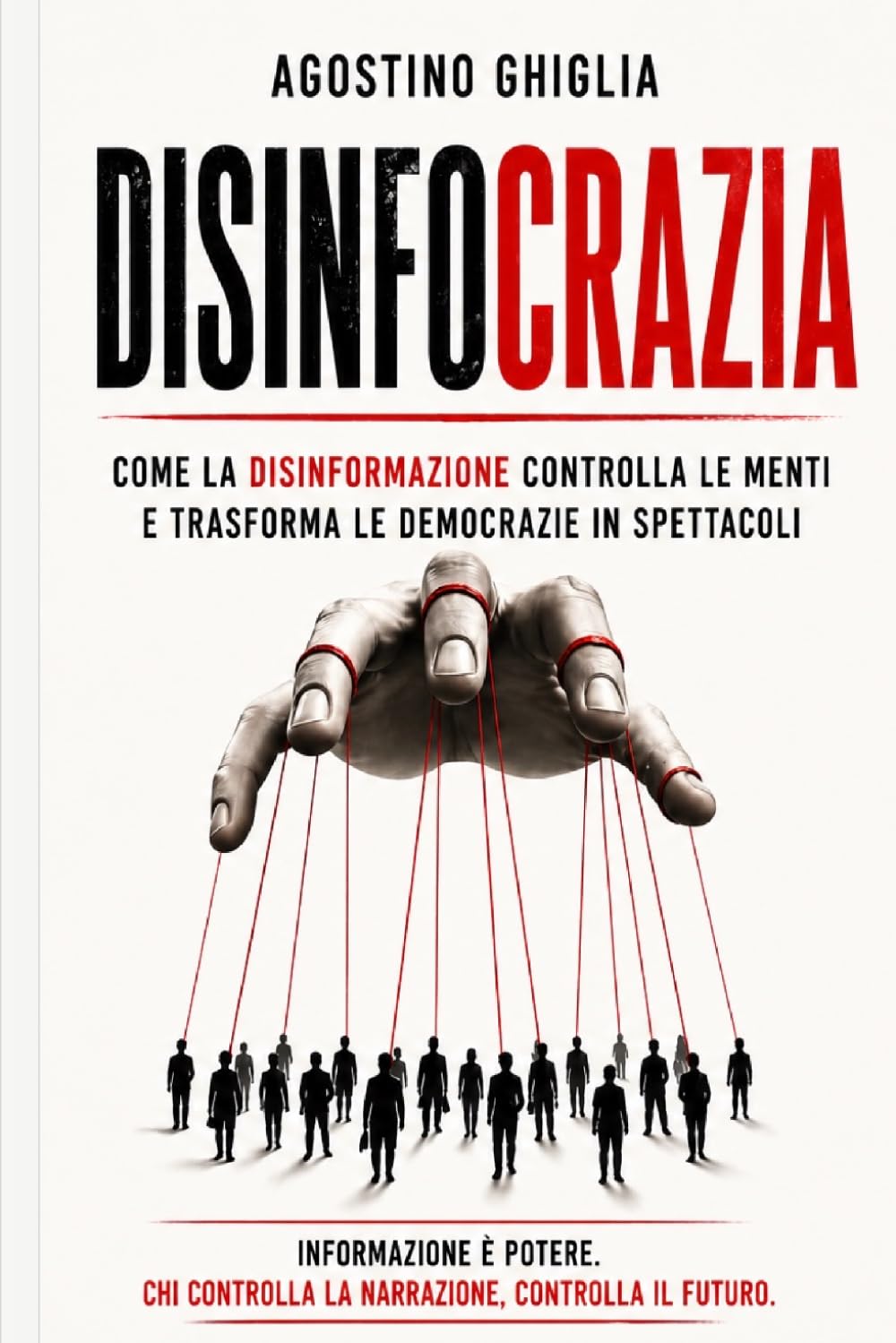 DISINFOCRAZIA: Disinformazione, Intelligenza Artificiale e fine della verità condivisa.