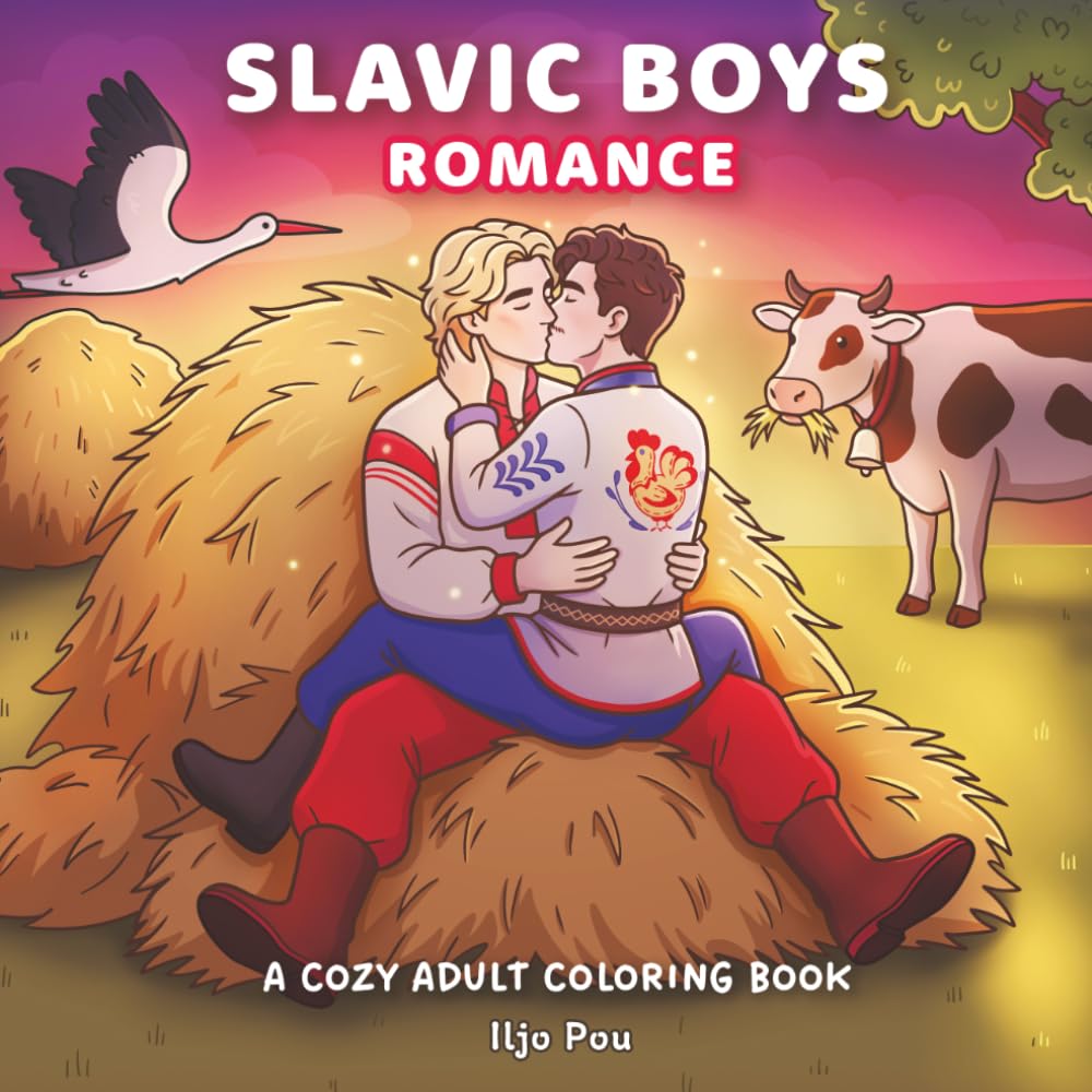 Slavic Boys Romance: A Cozy Adult Coloring Book of Boys’ Love, Folk Traditions and Cute Romantic Scenes