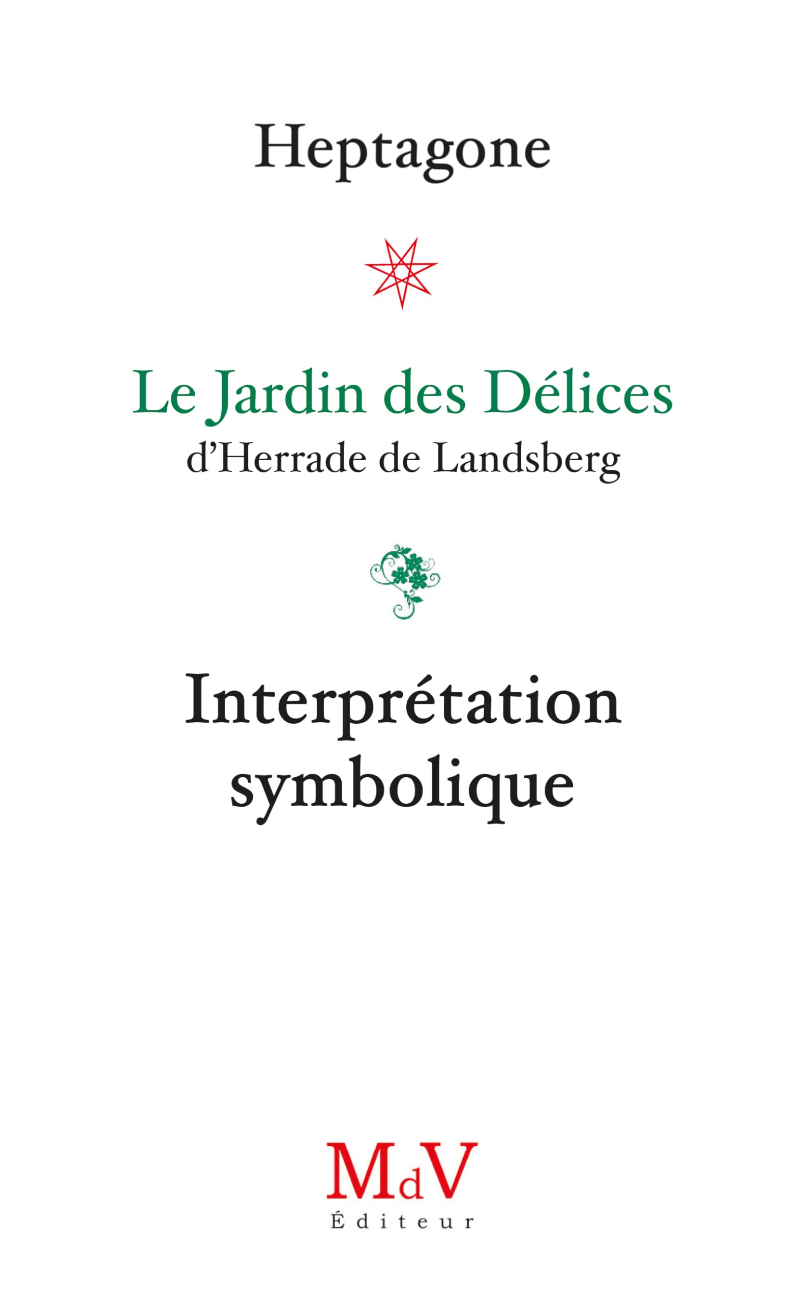 Le Jardin des Délices, d'Herrade de Lansberg: Interprétation symbolique