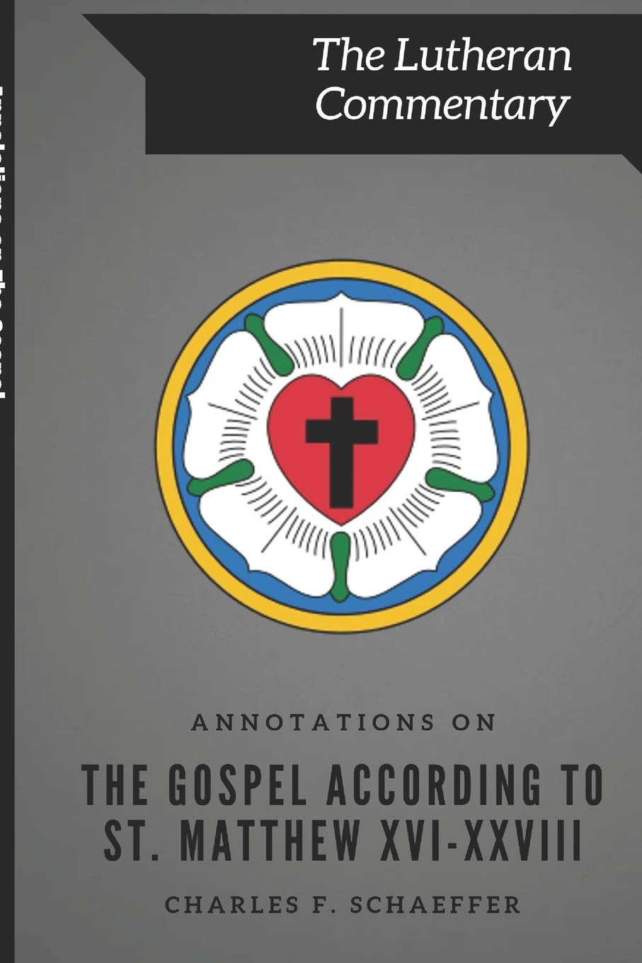 Annotations on The Gospel According to St. Matthew (The Lutheran Commentary)