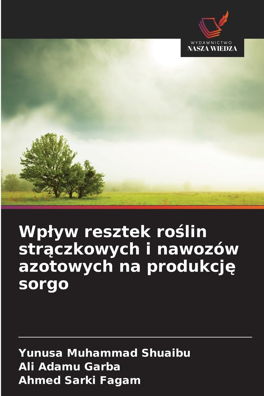 Wplyw resztek roślin strączkowych i nawozów azotowych na produkcję sorgo