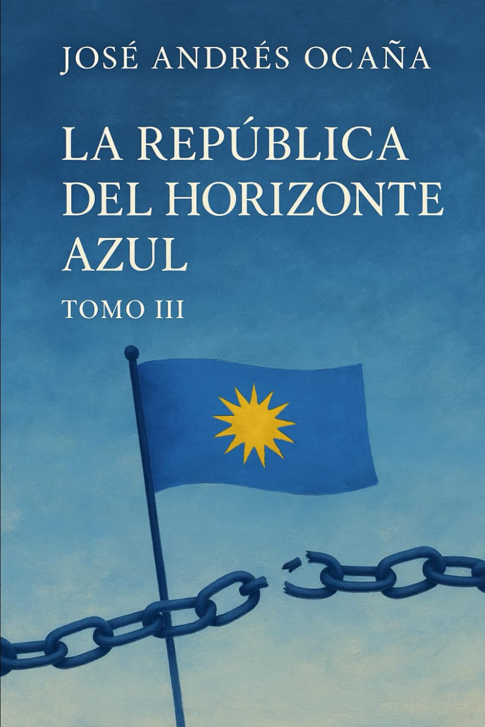 Tomo III La República del Horizonte Azul