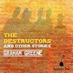 Cover of The Destructors and Other Stories