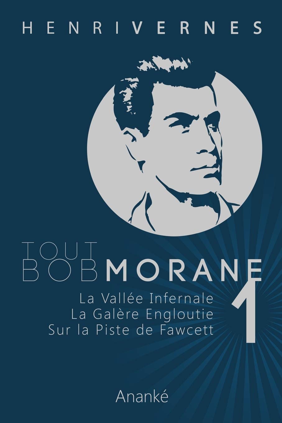 Tout Bob Morane/1: Volume 1