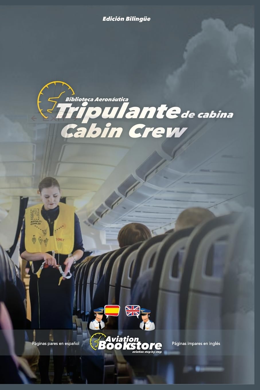 Tripulante de cabina / Cabin Crew: Manual bilingüe para hispanohablantes