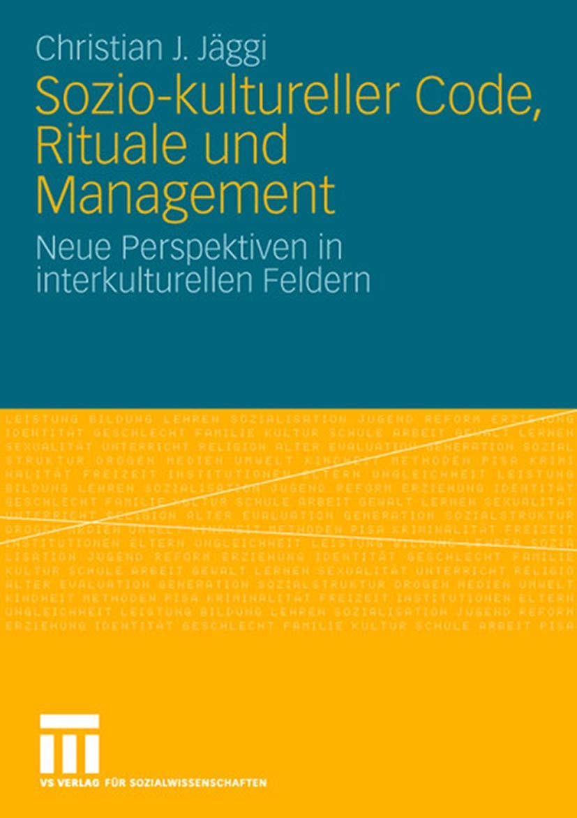 Sozio-kultureller Code, Ritual und Management: Neue Perspektiven in interkulturellen Feldern Paperback – Import, 28 October 2008