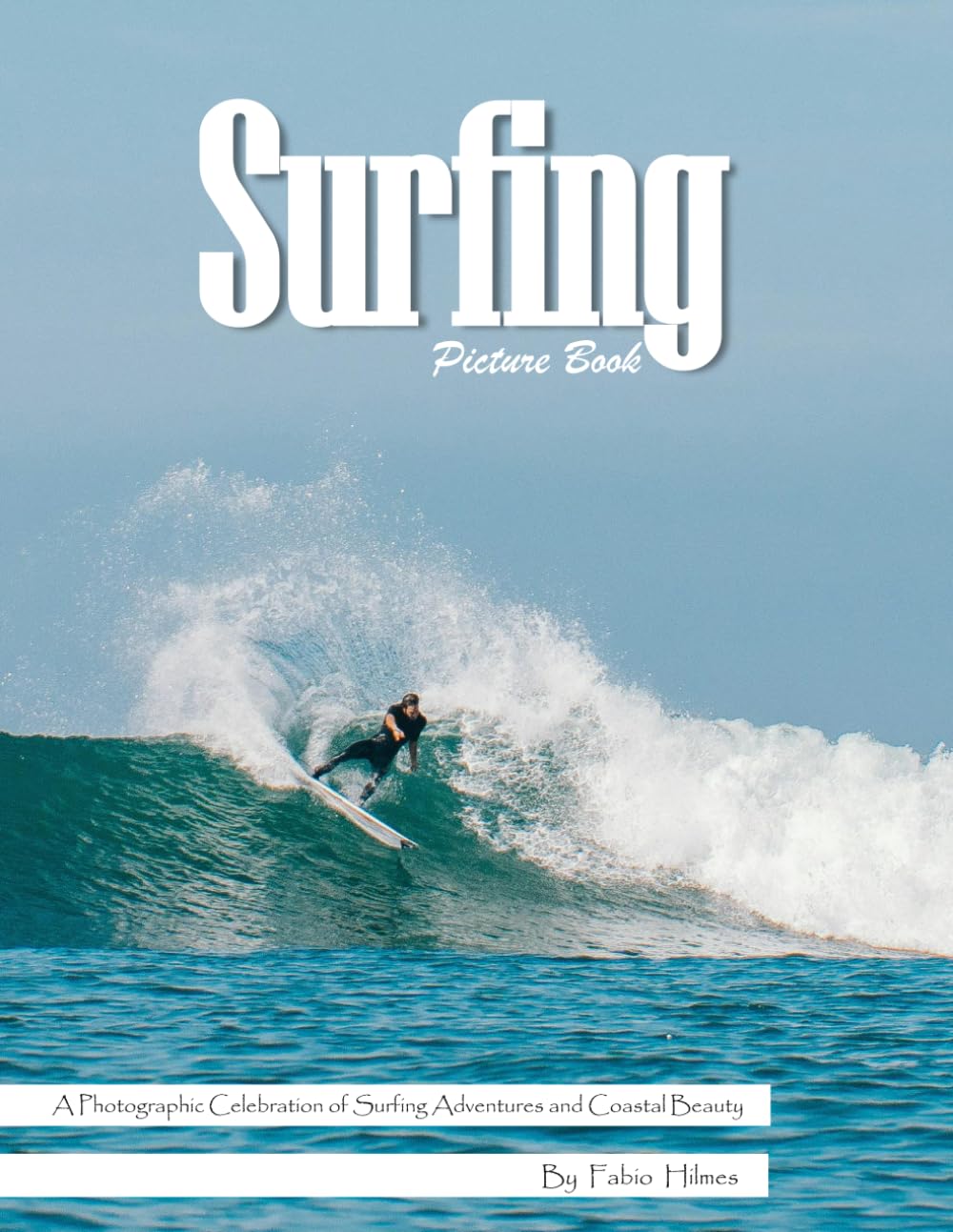 Surfing: A Breathtaking Visual Journey Through Waves, Beaches, and Surf Culture for Seniors, Alzheimer's Sufferers, and Ocean Lovers