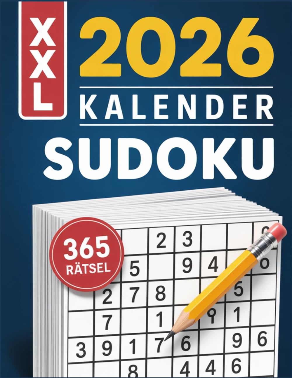 XXL 2026 Sudoku Kalender: 366 tägliche Rätsel im Großdruck für Erwachsene und Senioren – Jahresausgabe mit Lösungen