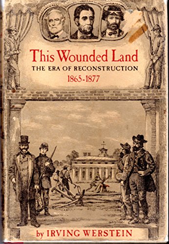 This wounded land;: The era of Reconstruction, ... B0006BQVBA Book Cover