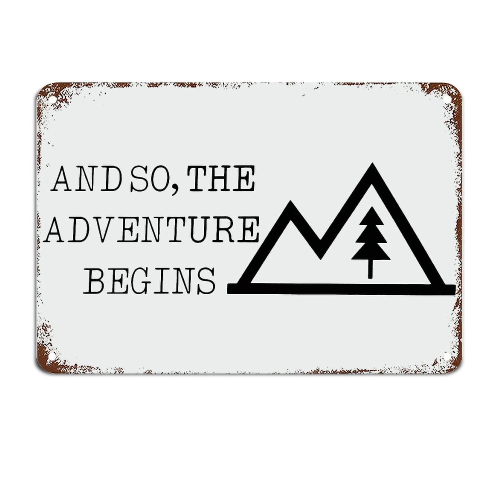 and So The Adventure Begins Metal Sign with Quotes Metal Tin Sign Motivational Wall Art Rustic Wall Decorations for Living Room Kitchen Signs 8x12 Inches